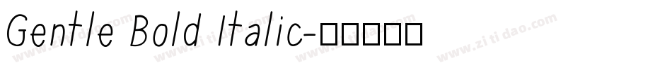 Gentle Bold Italic字体转换